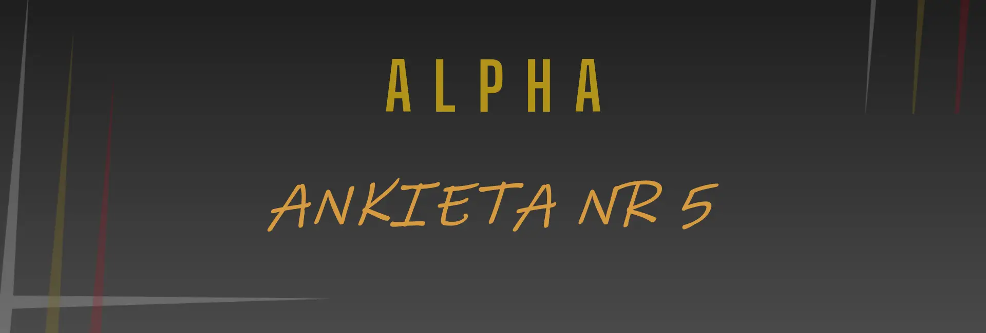 Ankieta nr 5 – Pokolenie Alfa