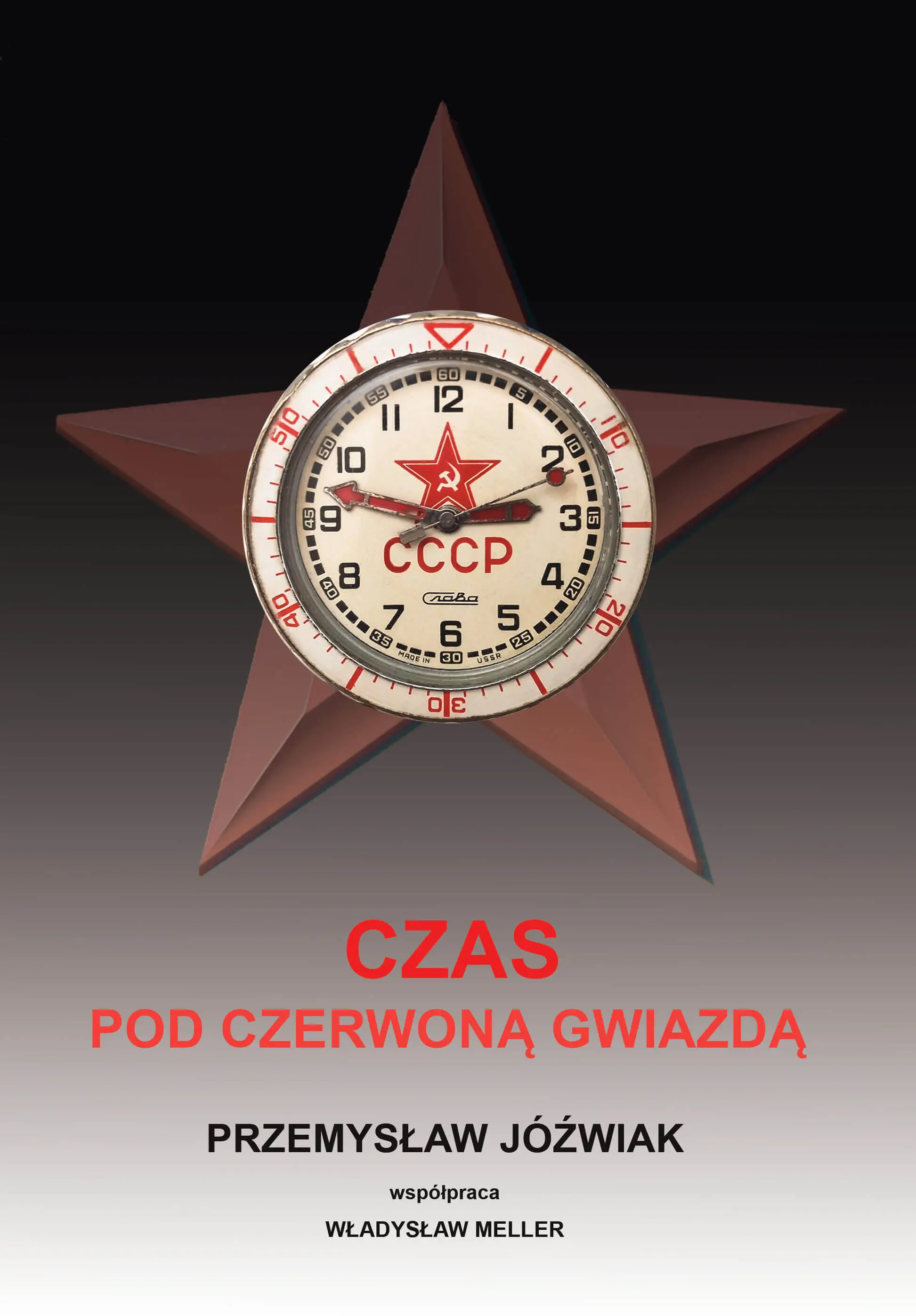Książka „Czas pod czerwoną gwiazdą” - oferta specjalna dla Społeczności ZiP