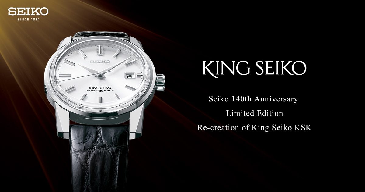 King Seiko 140th Anniversary Limited Edition - reedycja legendy