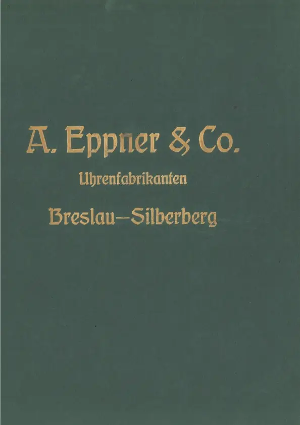 Katalog Wyrobów Fabryki Edwarda Eppnera w Srebrnej Górze