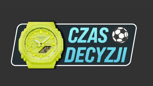 “Czas Decyzji powered by G-SHOCK” - nowy format na kanale Meczyki.pl