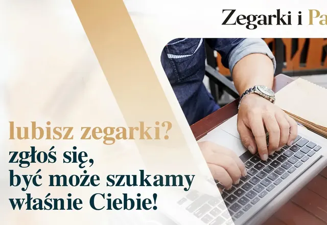 Zegarki to Twoja pasja? Poszukujemy autorów publikacji!