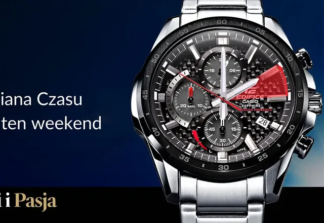 Już w ten weekend przenosimy się do innej strefy… czasowej!